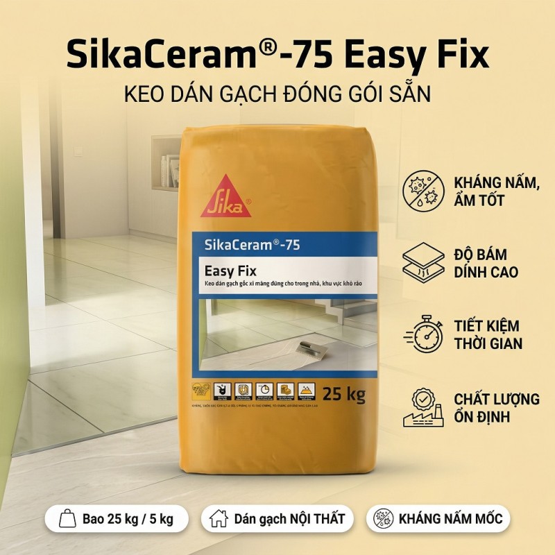 Keo Dán Gạch SikaCeram 75 Easy Fix 25Kg