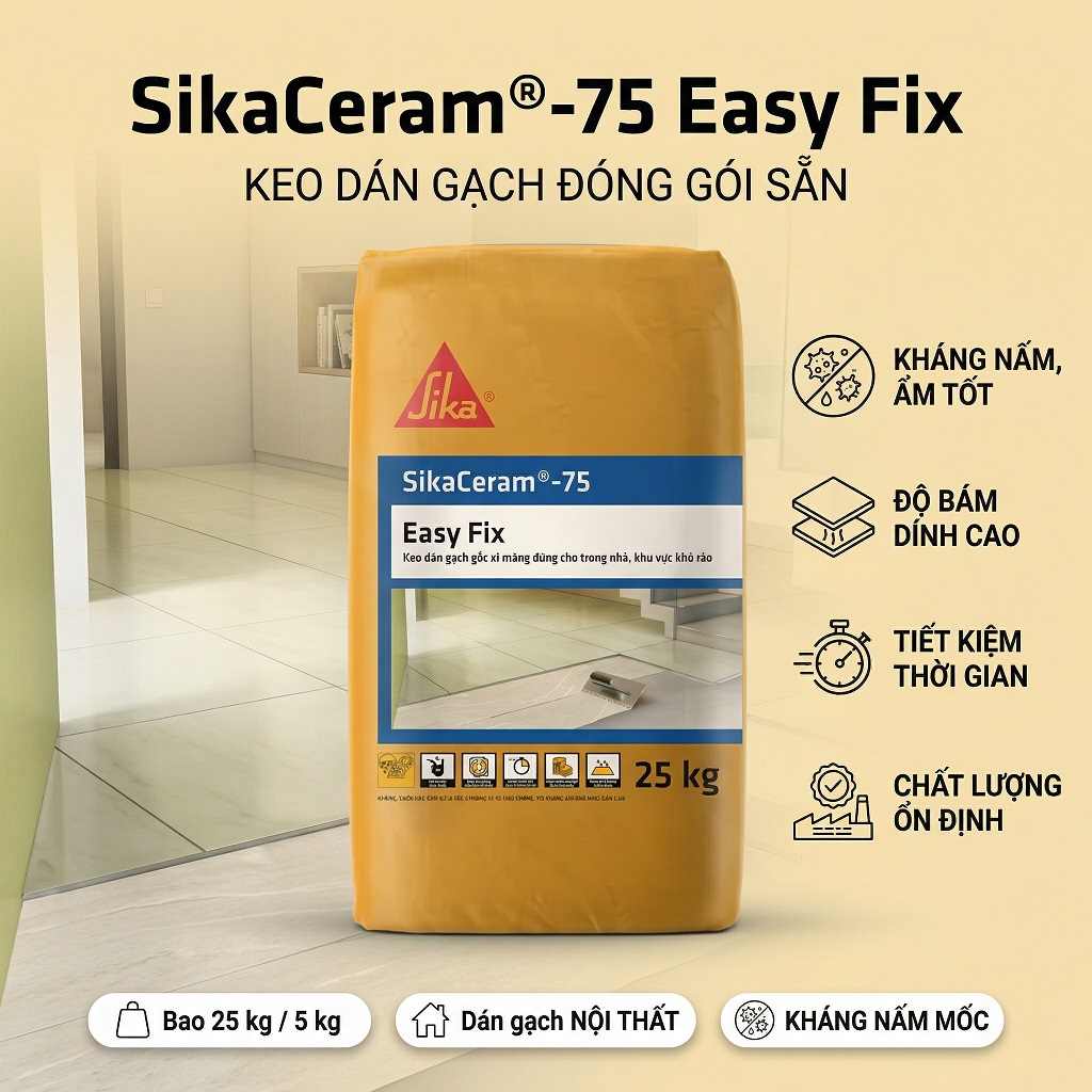 Keo Dán Gạch SikaCeram 75 Easy Fix 25Kg